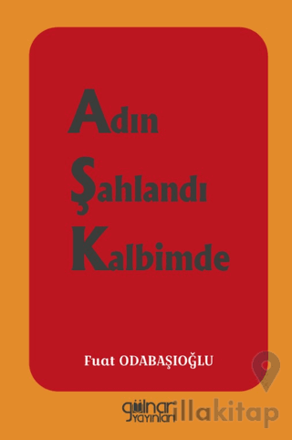 Adın Şahlandı Kalbimde