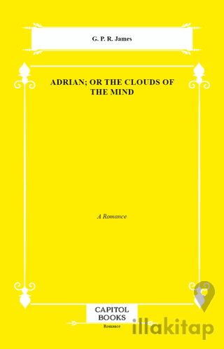 Adrian; Or the Clouds of the Mind