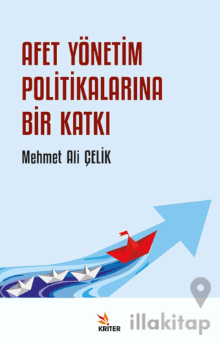 Afet Yönetim Politikalarına Bir Katkı