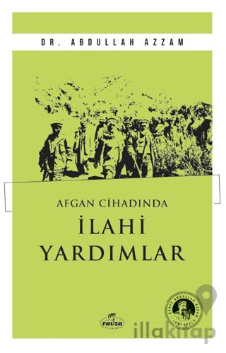 Afgan Cihadında İlahi Yardımlar