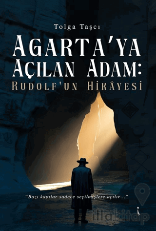 Agarta’ya Açılan Adam: Rudolf’un Hikâyesi