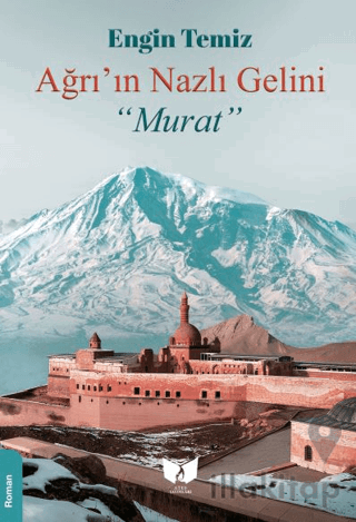 Ağrı'nın Nazlı Gelini Murat