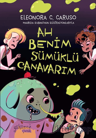 Ah Benim Sümüklü Canavarım