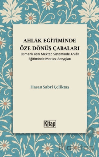 Ahlak Eğitiminde Öze Dönüş Çabaları