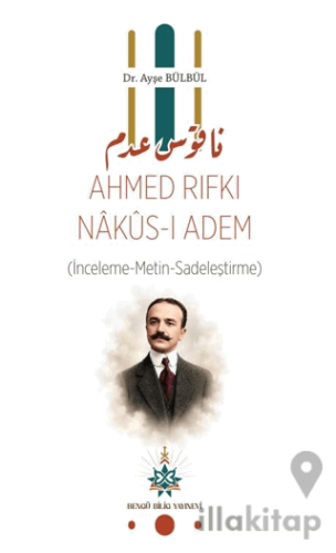 Ahmed Rıfkı Nakus-I Adem