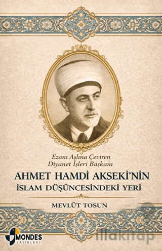 Ahmet Hamdi Akseki’nin İslam Düşüncesindeki Yeri