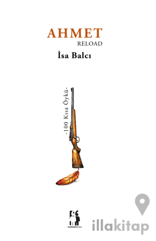 Ahmet Reload - 100 Kısa Öykü