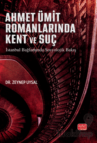 Ahmet Ümit Romanlarına Kent ve Suç