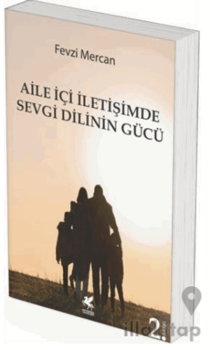 Aile İçi İletişimde Sevgi Dilinin Gücü