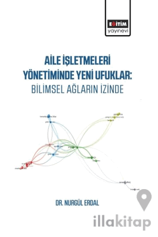 Aile İşletmeleri Yönetiminde Yeni Ufuklar: Bilimsel Ağların İzinde