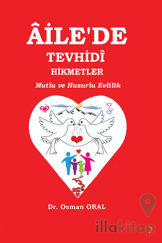 Aile'de Tevhidi Hikmetler Mutlu ve Huzurlu Evlilik
