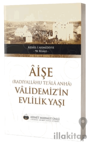 Aişe Validemizin Evlilik Yaşı