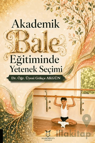 Akademik Bale Eğitiminde Yetenek Seçimi