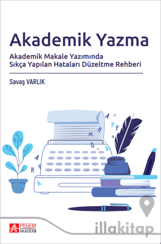 Akademik Yazma Akademik Makale Yazımında Sıkça Yapılan Hataları Düzeltme Rehberi