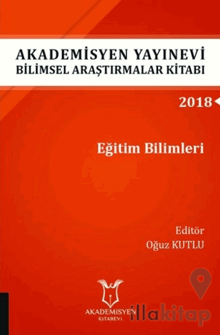 Akademisyen Yayınevi Araştırmalar Kitabı: Eğitim Bilimleri