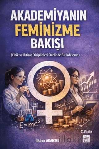 Akademiyanın Feminizme Bakışı (Fizik ve İktisat Disiplinleri Özelinde Bir İrdeleme)