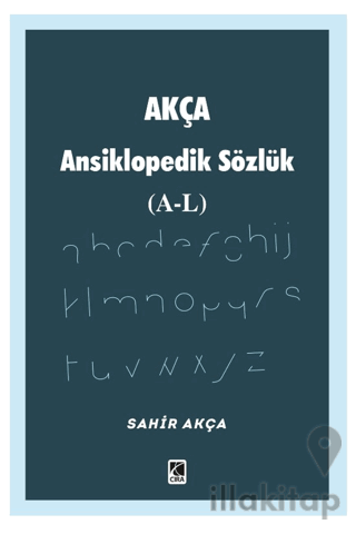 Akça Ansiklopedik Sözlük (A-L)