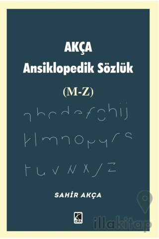 Akça Ansiklopedik Sözlük (M-Z)
