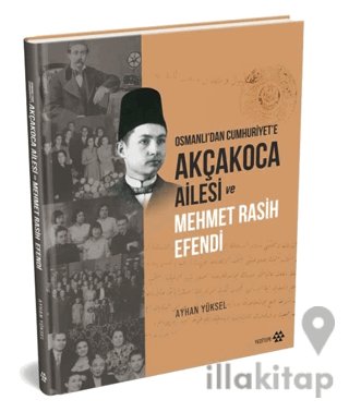 Akçakoca Ailesi ve Mehmet Rasih Efendi