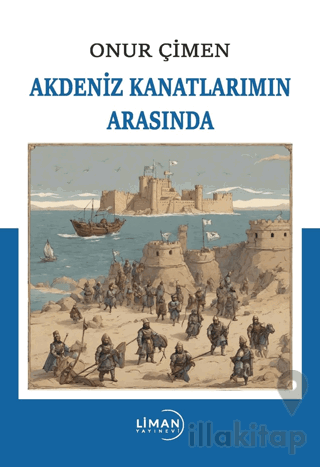 Akdeniz Kanatlarımın Arasında