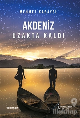 Akdeniz Uzakta Kaldı