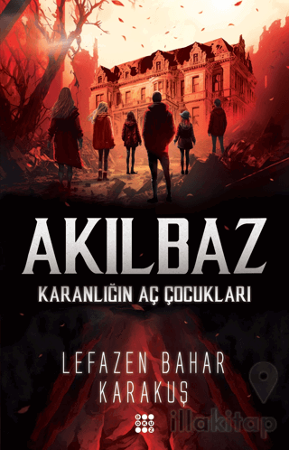 Akılbaz - Karanlığın Aç Çocukları