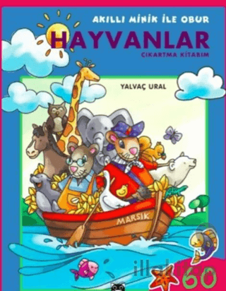 Akıllı Minik ile Obur - Hayvanlar Çıkartma Kitabım