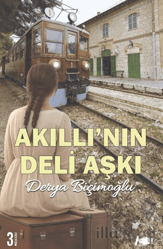Akıllı’nın Deli Aşkı