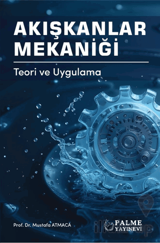 Akışkanlar Mekaniği - Teori ve Uygulama