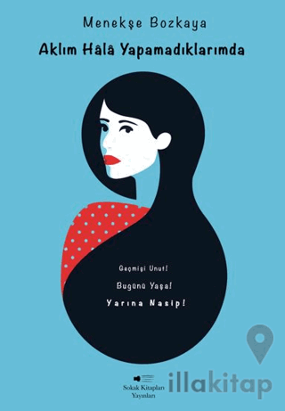 Aklım Hala Yapamadıklarımda