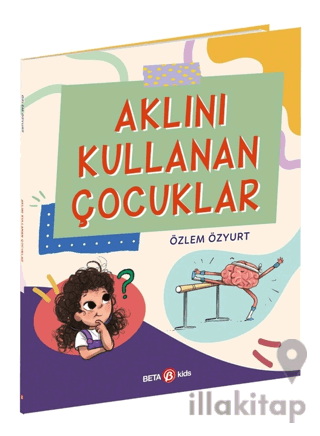 Aklını Kullanan Çocuklar