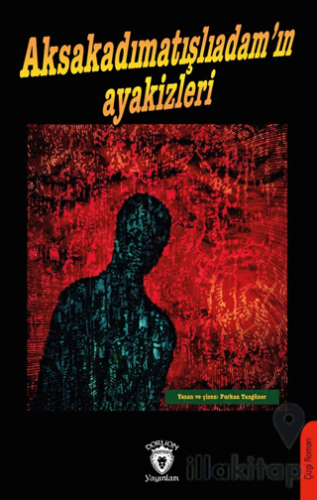 Aksakadımatışlıadam’ın Ayakizleri