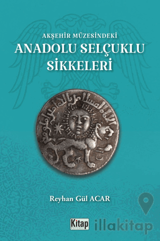 Akşehir Müzesindeki Anadolu Selçuklu Sikkeleri
