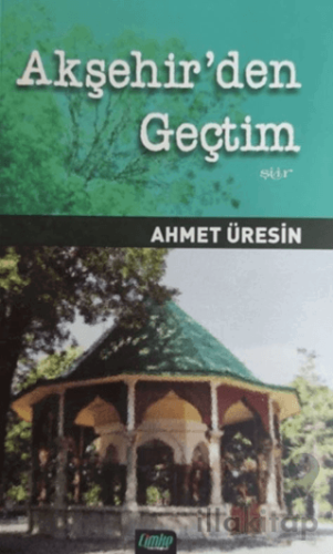 Akşehir'den Geçtim