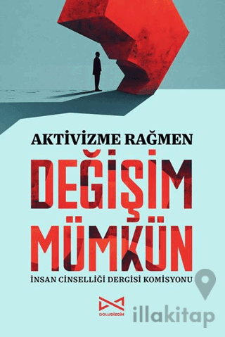 Aktivizme Rağmen Değişim Mümkün