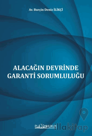 Alacağın Devrinde Garanti Sorumluluğu