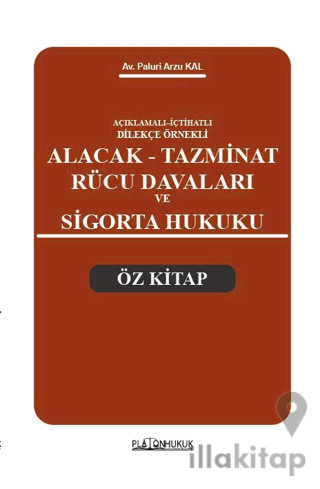 Alacak Tazminat Rücu Davaları ve Sigorta Hukuku