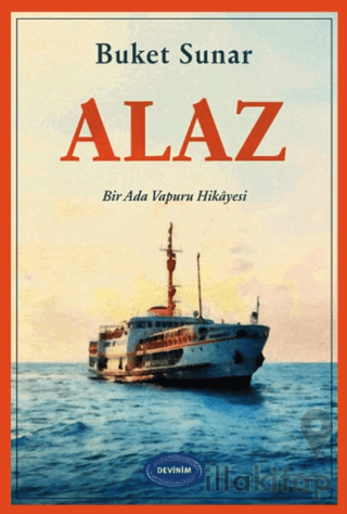 Alaz - Bir Ada Vapuru Hikayesi