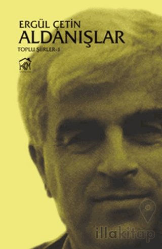 Aldanışlar - Toplu Şiirler 1