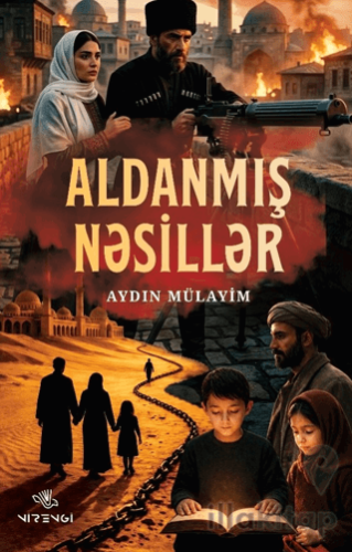 Aldanmış Nesiller (Azerice)