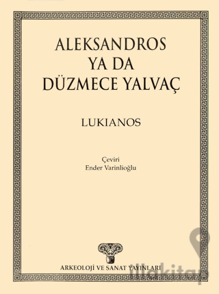 Aleksandros ya da Düzmece Yalvaç
