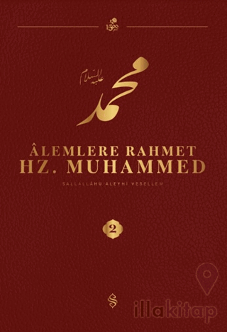 Alemlere Rahmet Hz. Muhammed S.A.V - 2