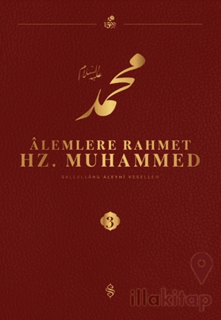 Alemlere Rahmet Hz. Muhammed S.A.V - 3