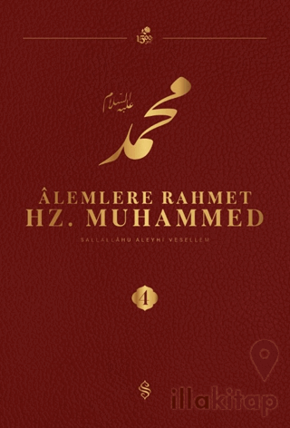 Alemlere Rahmet Hz. Muhammed S.A.V - 4