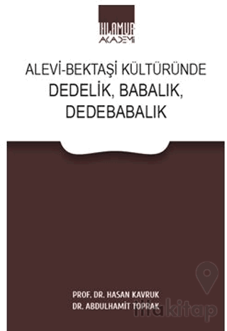 Alevi - Bektaşi Kültüründe Dedelik, Babalık, Dedebabalık