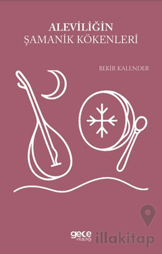 Aleviliğin Şamanik Kökenleri