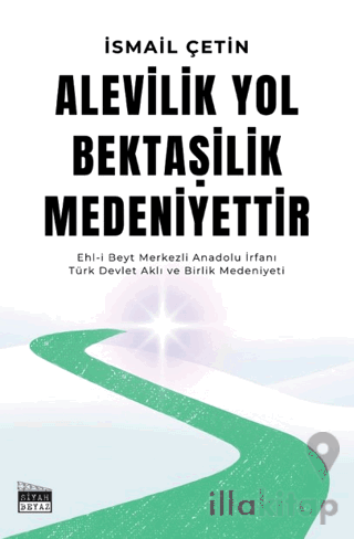 Alevilik Yol Bektaşilik Medeniyettir