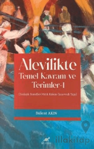 Alevilikte Temel Kavram ve Terimler - 1