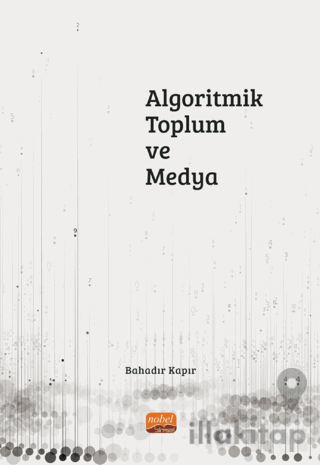 Algoritmik Toplum ve Medya