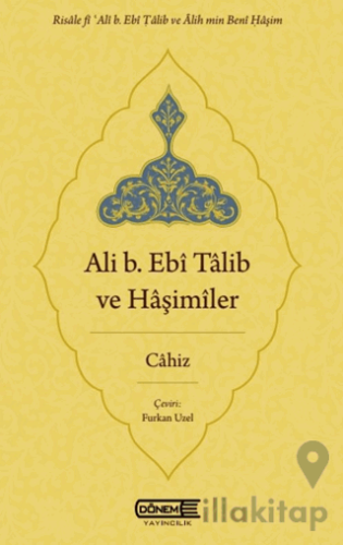 Ali b. Ebî Tâlib ve Hâşimîler